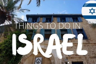 Things to do in Israel | Top Attractions Travel Guide