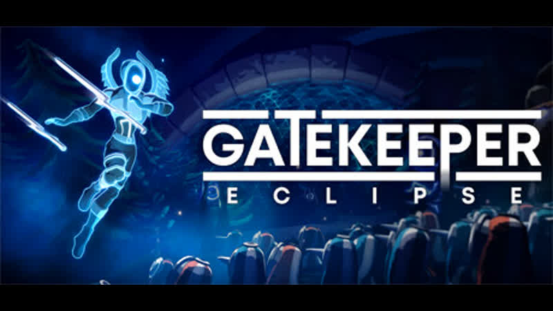Gatekeeper: Eclipse (