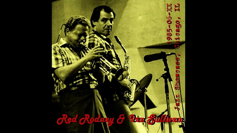Red Rodney Ira Sullivan Quintet 1985 06 XX, Jazz Showcase, Chicago,