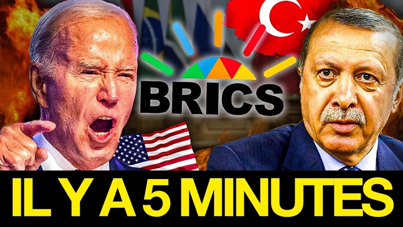 CHOQUANT Les États Unis répondent à la candidature de la Turquie aux BRICS, pays de l