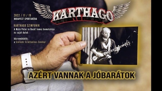Karthago: Azért vannak a jóbarátok - Máté Péter feldolgozás (hivatalos videó / official video)