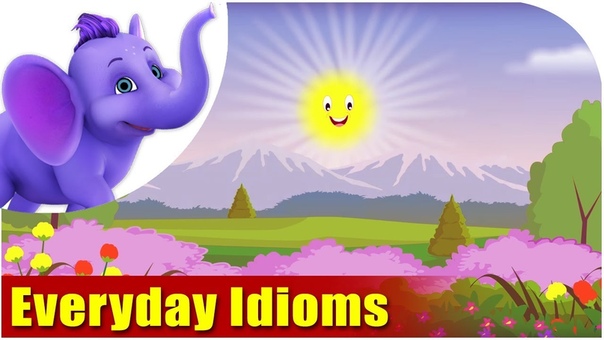 Everyday Idioms made