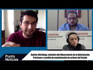 #PuntoNoticias l Andrs Chiriboga l Prstamo a cambio de monetizacin de activos del Estado