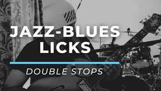 Jazz-Blues Licks| Double Stops