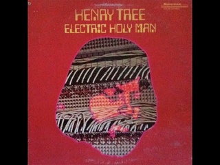 Henry Tree  Electric Holy Man 1968 (USA, Psychedelic/Jazz Rock) Full Lp 5.1 ch