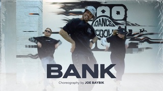 EarthGang - Bank | Choreography by Joe Baybik