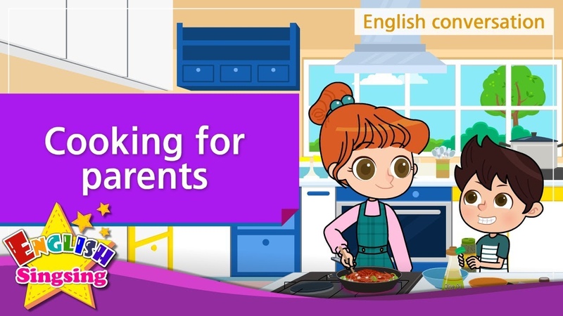 24. Cooking for parents ( English Dialogue) Educational video for Kids Role play