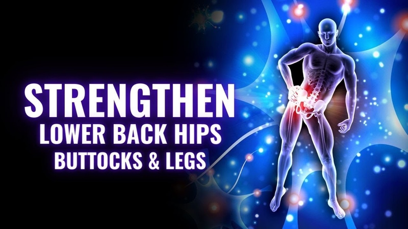 Sciatic Nerve Pain Relief, Strengthen Your Lower Back Hips Buttocks and Legs, Heal Nerves