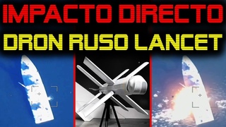 IMPACTO DIRECTO 🔴 DRON RUSO LANCET ANIQUILA A UN BUQUE UCRANIANO 🔴
