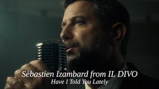 Sbastien Izambard - Have I Told You Lately