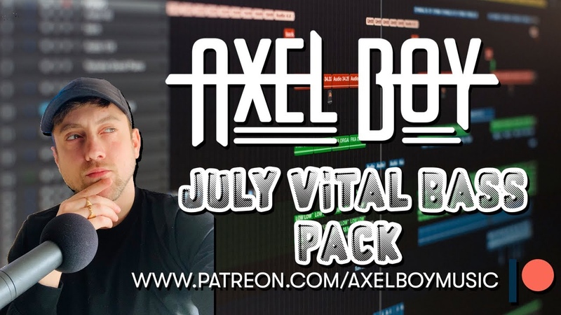 Axel Boy July Vital Bass Pack ( Out July 3rd via
