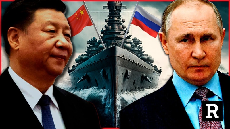 Putin and China JUST changed EVERYTHING as the U. S. readies for war, Redacted