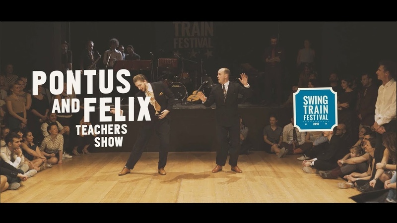 PONTUS FELIX Swing Train Festival 2018 IV