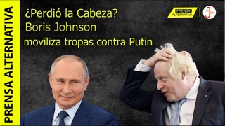 Boris Johnson moviliza tropas para intimidar a Rusia y desata las burlas de Putin!!