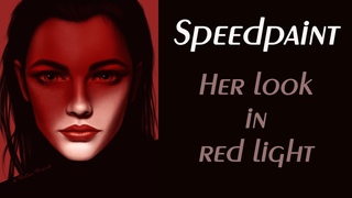 Speedpaint  Her look in red light  Спидпейнт  Ее взгляд в красном свете
