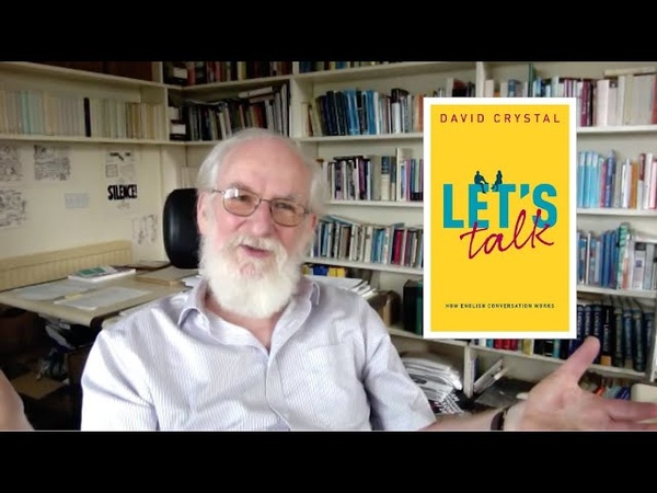 676. David Crystal Interview: Lets Talk How English Conversation