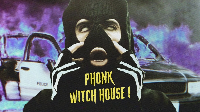PHONK X WITCH HOUSE,
