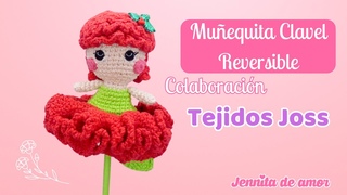 Aprendamos esta linda MUEQUITA CLAVEL REVERSIBLE colaboracin @tejidosjoss