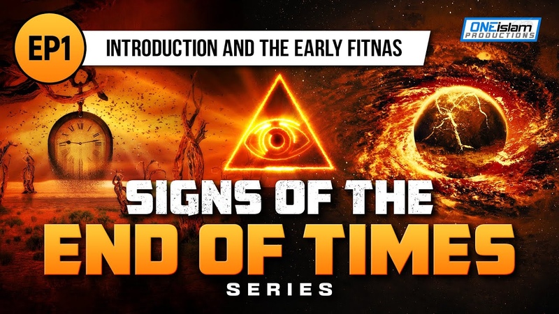 Introduction And The Early Fitnas, Ep 1, Signs Of The End Times Series