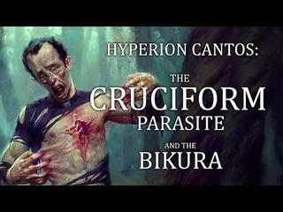 Hyperion Cantos: The Cruciform Parasite and the Bikura