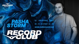 DANCE&EDM MUSIC MIX  |  DJ PASHA STORM  | Radio RECORD Moldova | episode 1897 | 2023-29-12