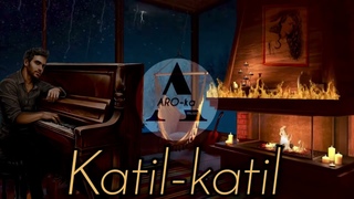ARO-ka / Katil katil / Կաթիլ կաթիլ / Chaki chaki /Erger 2022