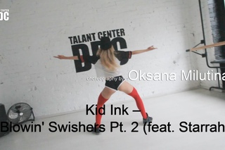 Kid Ink  Blowin' Swishers Pt. 2 (feat. Starrah) choreography by Oksana Milutina | Talant Center DDC