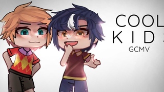 Cool Kids  GCMV   Oc Backstory / Animated