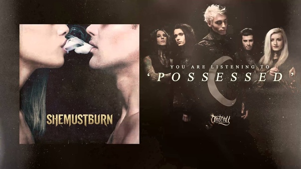 She Must Burn Possessed (