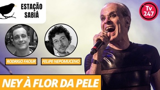 Estação Sabiá - Conversa sobre Ney Matogrosso e o documentário ’Ney à flor da pele’