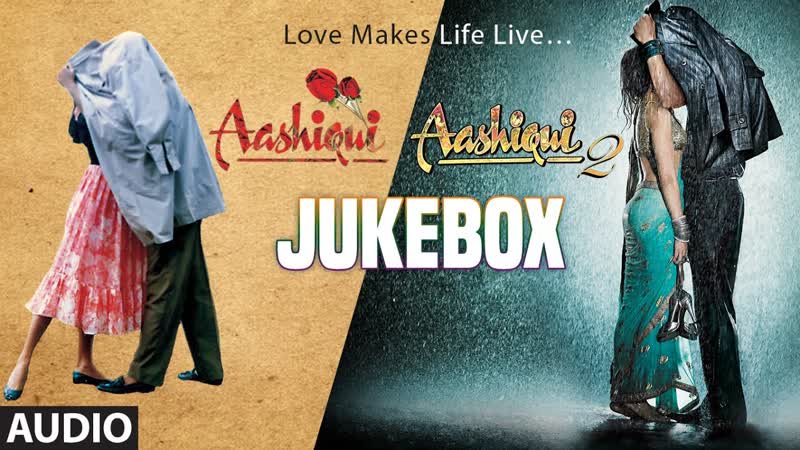 AASHIQUI 1 AASHIQUI 2 Full Songs, JUKE BOX, T