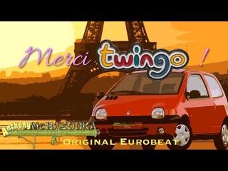 Anthony McBazooka - Merci Twingo ! (original Eurobeat song)