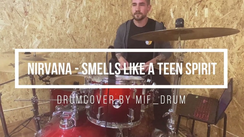 Nirvana Smells like a teen spirit (drumcover mif