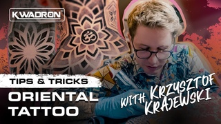 Tips & Tricks | Krzysztof Krajewski Oriental Tattoo