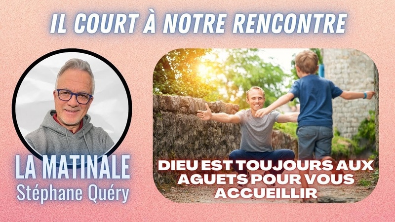 Dieu court à ta rencontre : le pardon et lamour inconditionnel, Avec Stéphane