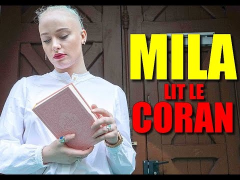 MILA LIT LE CORAN, ELLE VISITE LA GRANDE MOSQUÉ E DE PARIS, DE LA HAINE A LA RAISON, É CHEC ET