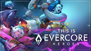 This is Evercore Heroes - Official Gameplay Walkthrough | Closed Beta Begins June 20th