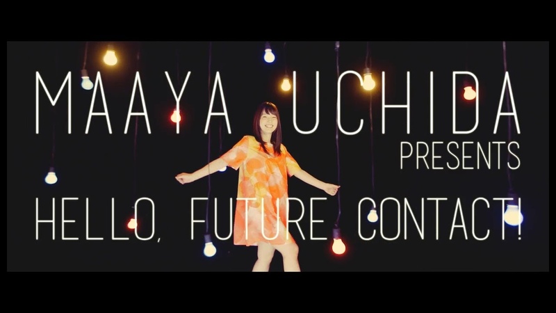 内田真礼 Hello, future contact Music Video