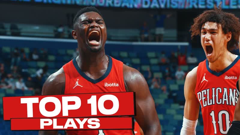 Top 10 New Orleans Pelicans Plays of The