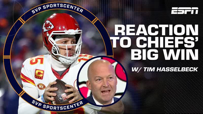 FULL REACTION to Kansas City Chiefs advancing to AFC Championship w, Tim Hasselbeck, SC with