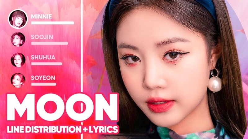 ( G) I DLE MOON ( Line Distribution + Lyrics Color Coded) PATREON