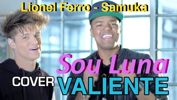 Lionel Ferro Feat Samuel Nascimento Valiente Sou Luna Portugues, Soy