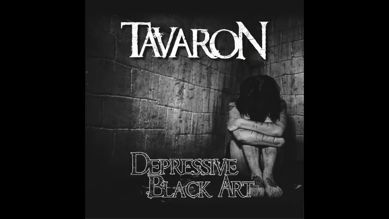 Tavaro N Depressive Black Art FULL