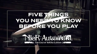 NieR:Automata The End of YoRHa Edition | Five Things You Need to Know