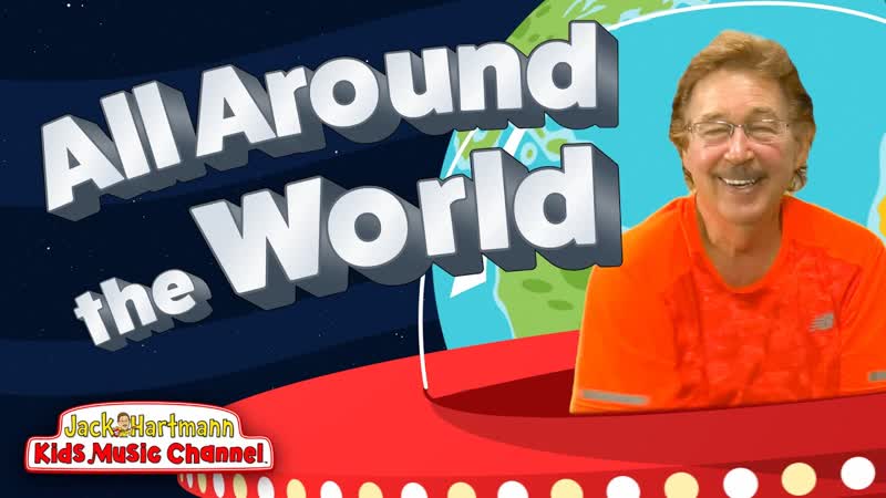 All Around the World , Exercise Stretching for Kids, Jack