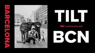 Tilt in Barcelona 2022