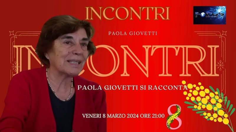INCONTRI di Paola vi racconto la mia vita nel mondo del