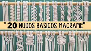 20 Nudos Bsicos de Macram (paso a paso) | 20 Basic Macrame Knots Macrame Tutorial Step by Step