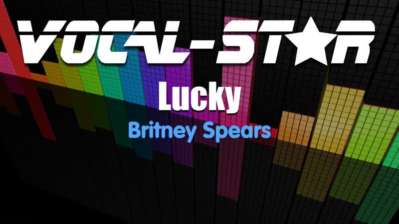 Britney Spears Lucky ( Karaoke Version) with Lyrics HD Vocal Star