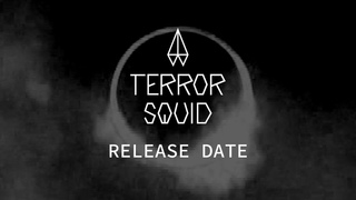 TERROR SQUID - Release Date Announcment